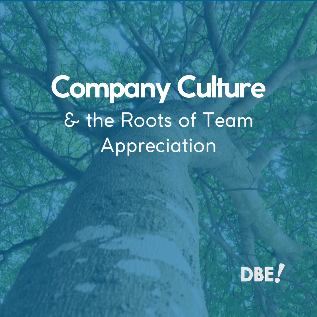 Company Culture and the Roots of Appreciation Image Digital Brand Expressions Company Culture and the Roots of Appreciation Image