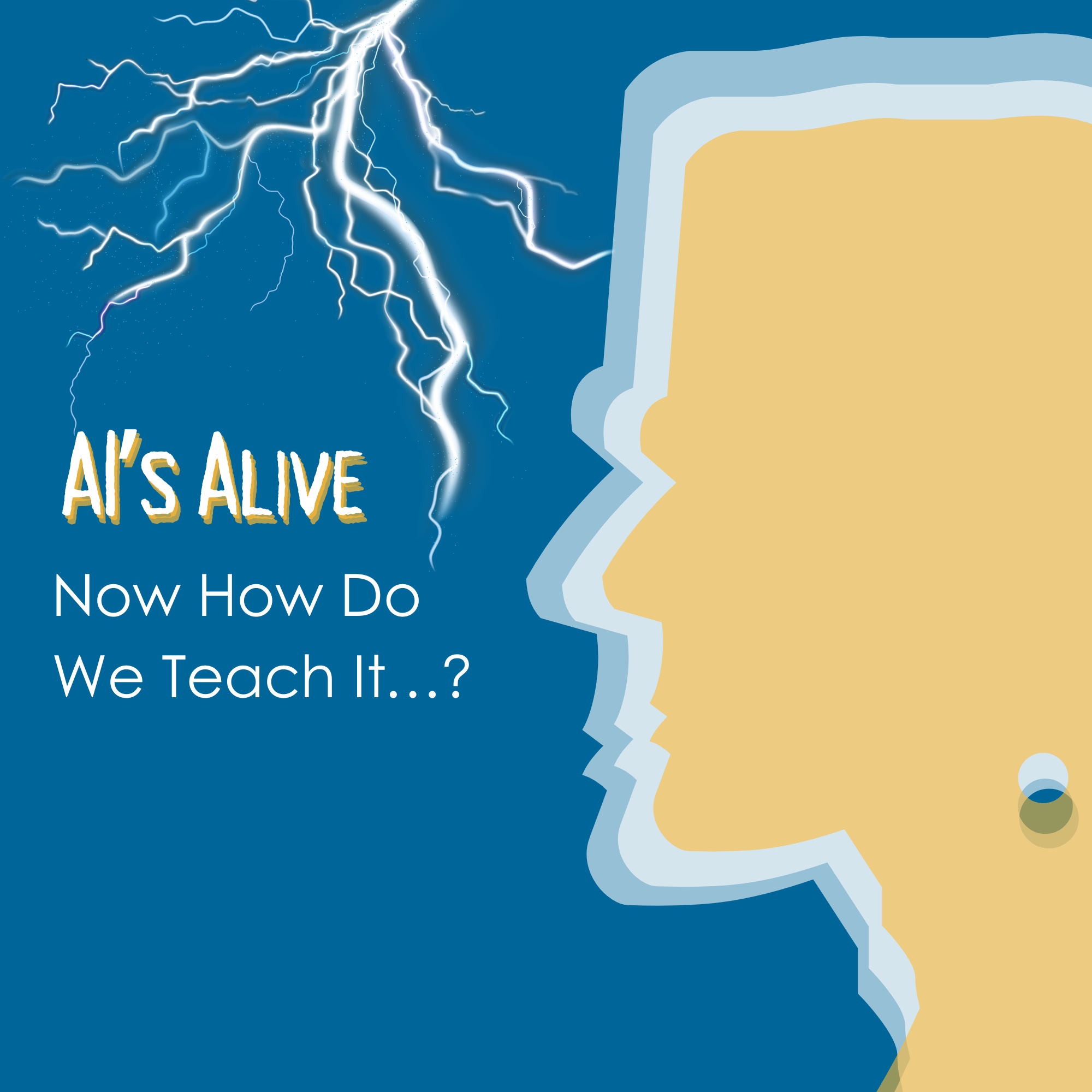 AI’s Alive | Digital Brand Expressions Frankenstein's silhouette on the right side. Lightening striking down the middle with the text on the left: "AI's Alive: Now How Do We Teach it...?"